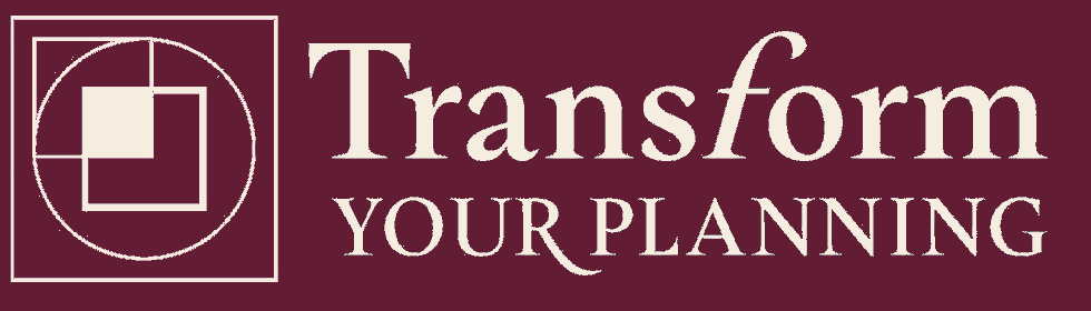 Transform Your Planning